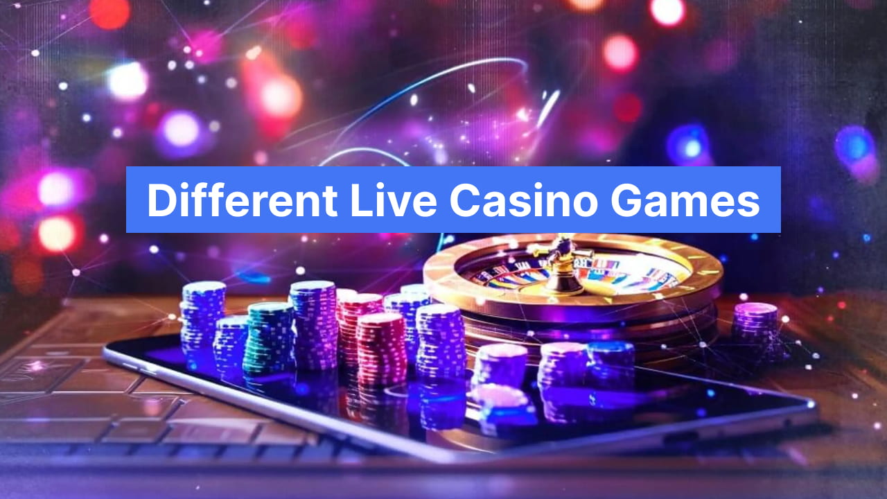 Different Live Casino Games